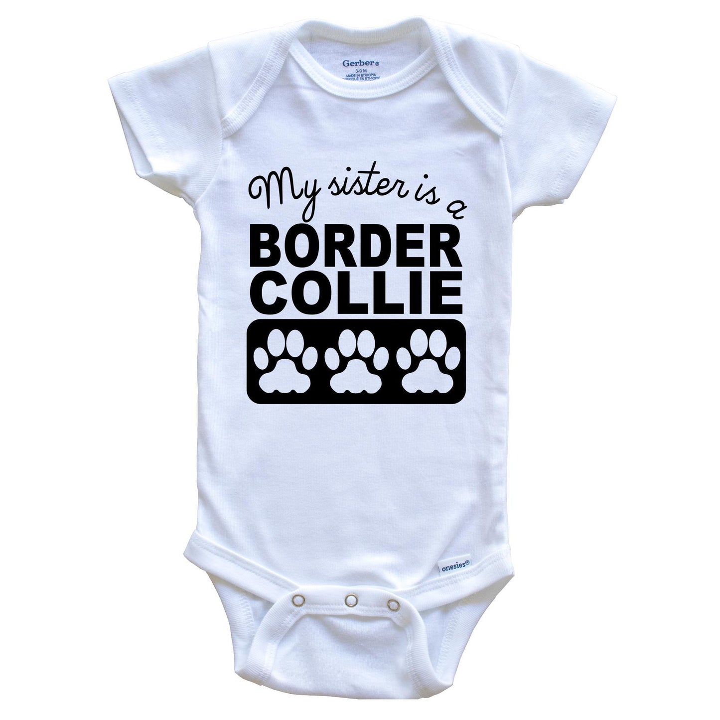 My Sister Is A Border Collie Baby Onesie