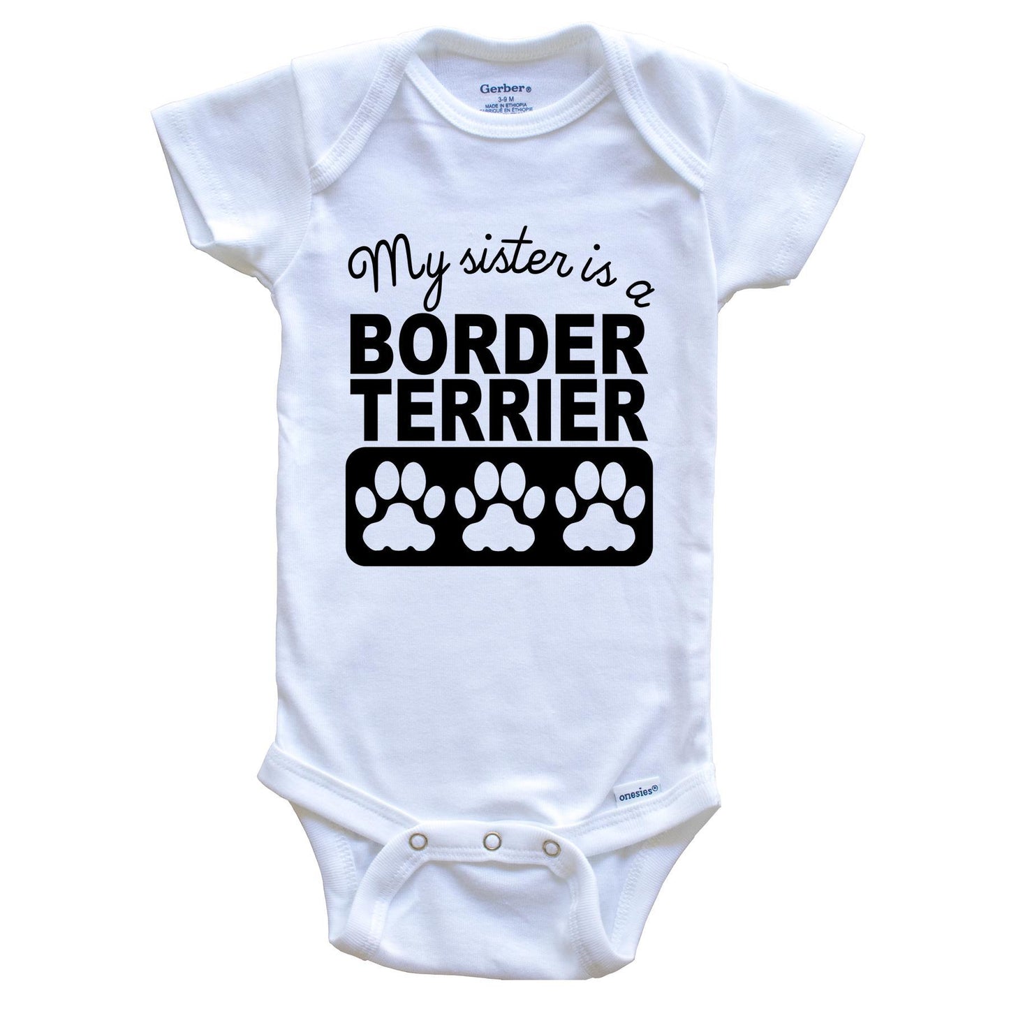 My Sister Is A Border Terrier Baby Onesie