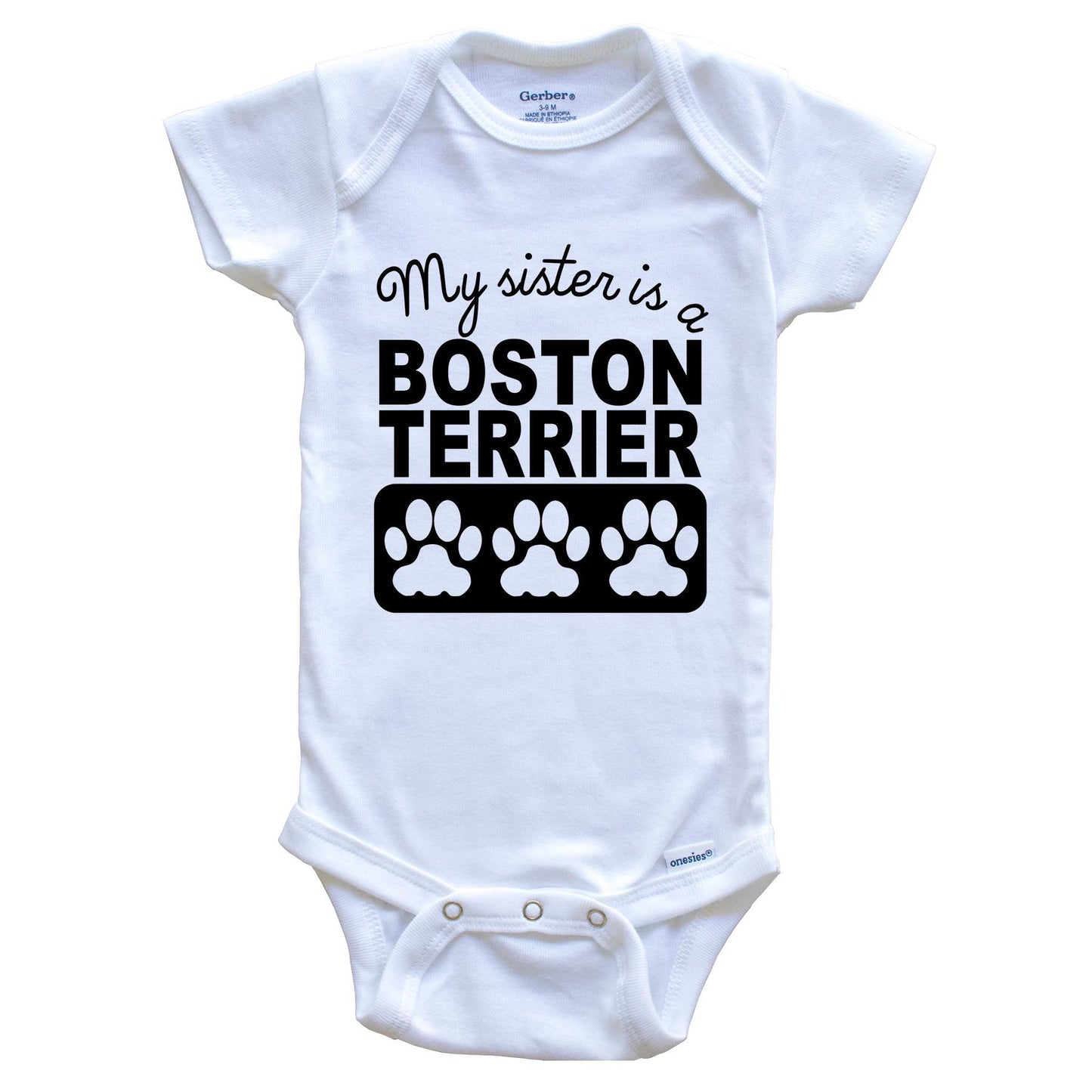 My Sister Is A Boston Terrier Baby Onesie