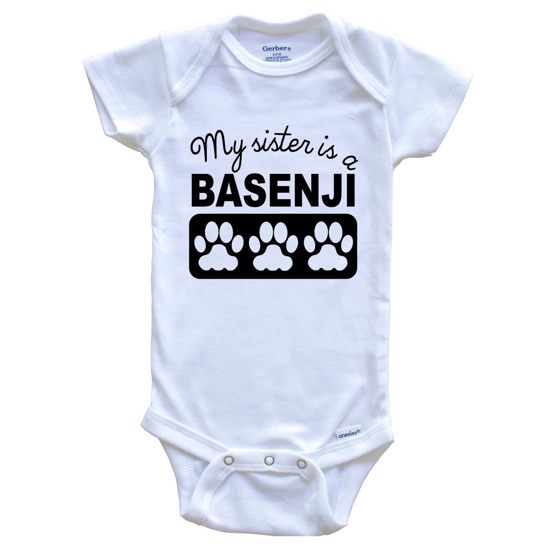 My Sister Is A Basenji Baby Onesie