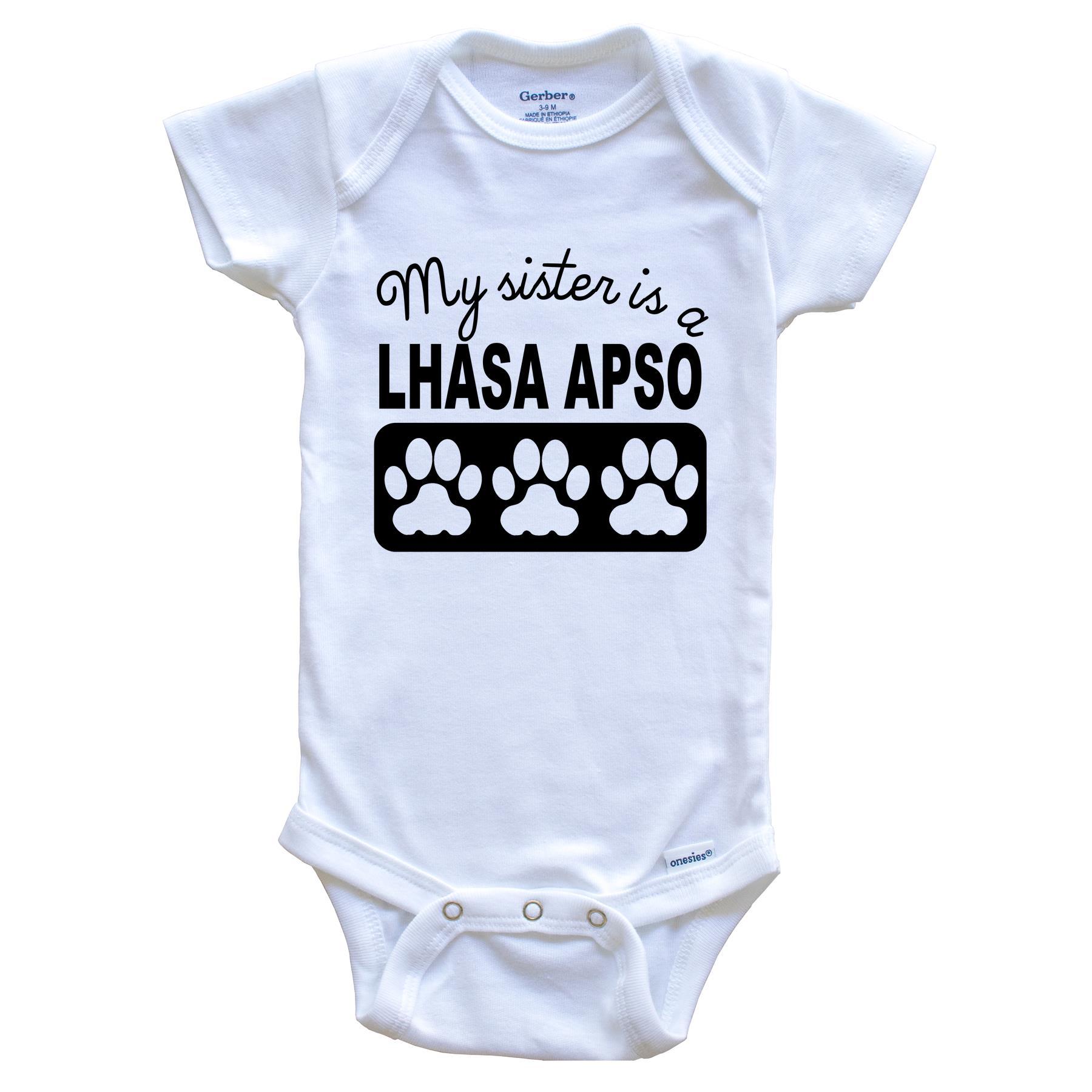 My Sister Is A Lhasa Apso Baby Onesie