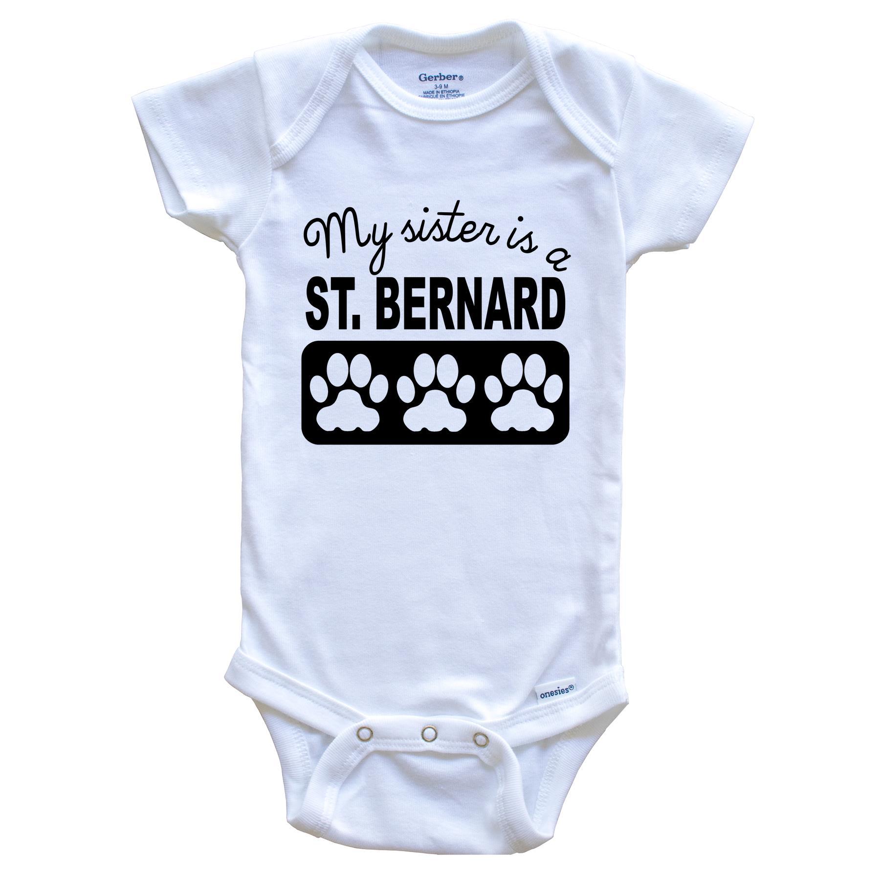 My Sister Is A St. Bernard Baby Onesie