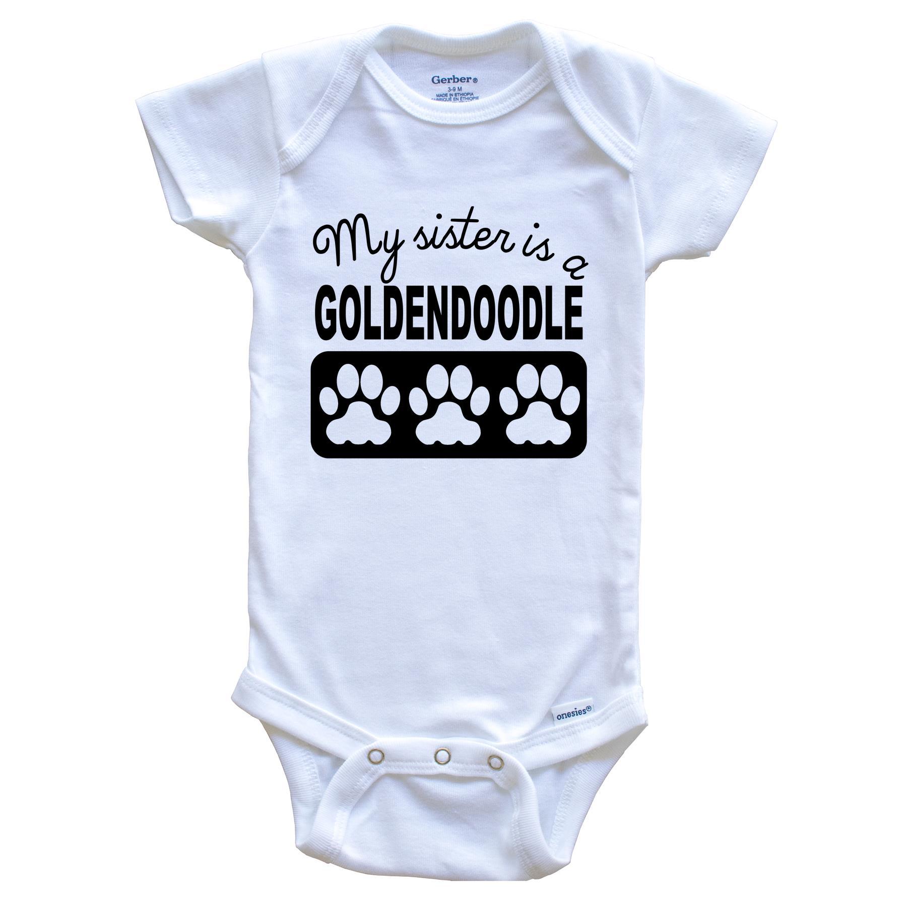 My Sister Is A Goldendoodle Baby Onesie