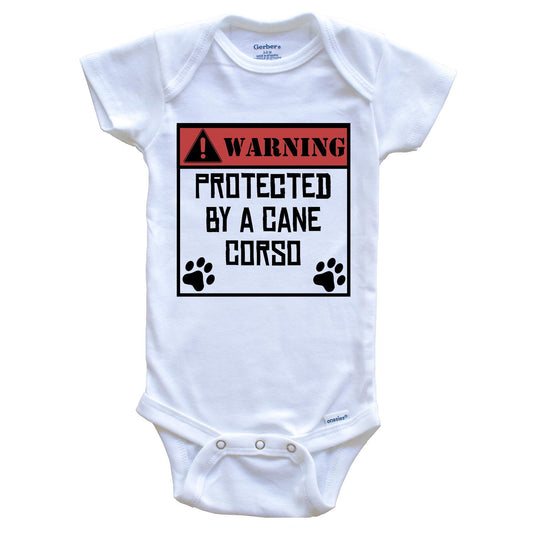 Warning Protected By A Cane Corso Funny Baby Onesie
