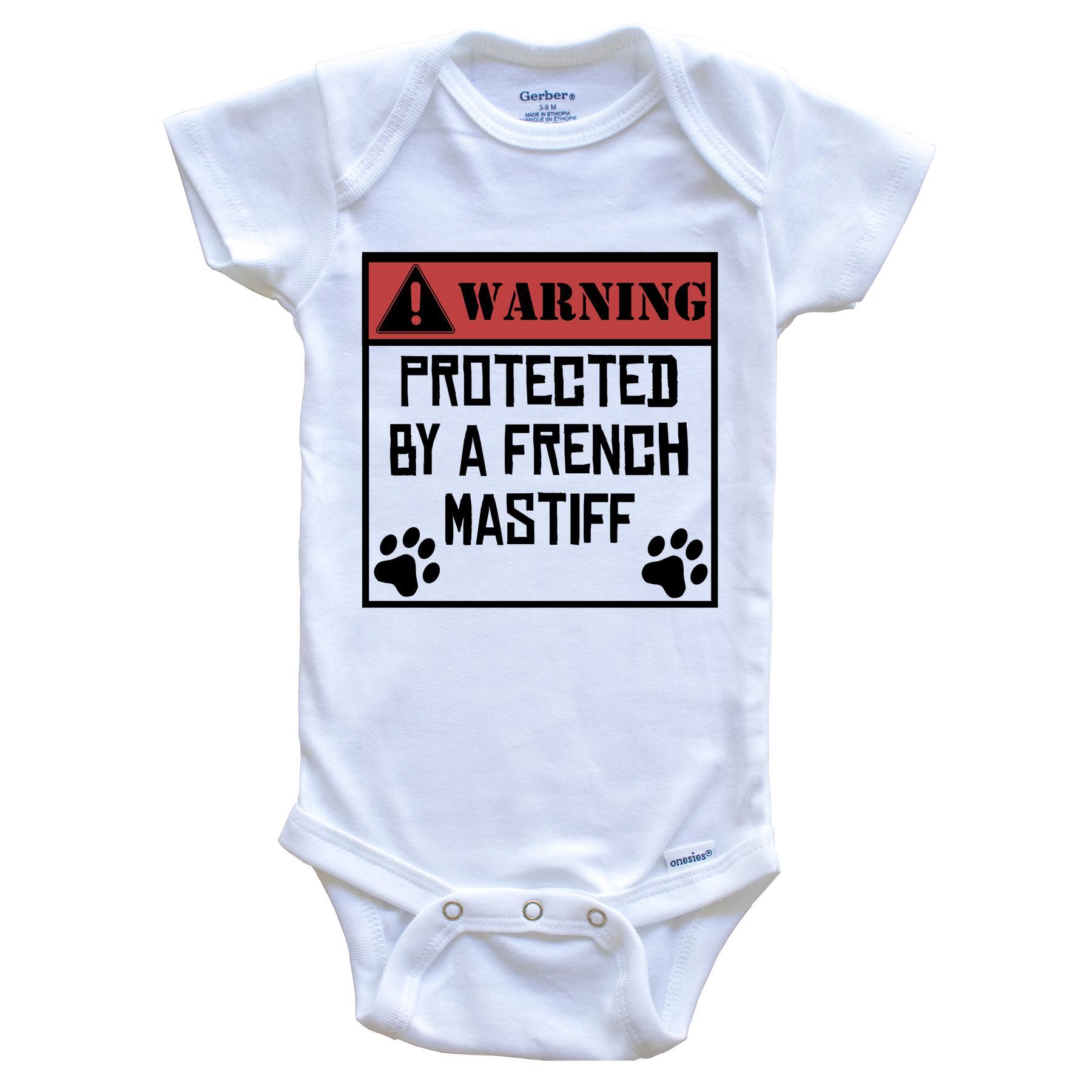 Warning Protected By A French Mastiff Funny Baby Onesie