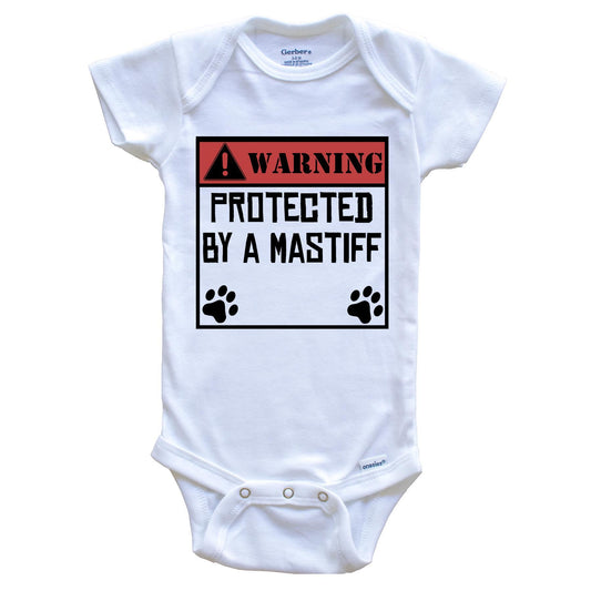 Warning Protected By A Mastiff Funny Baby Onesie
