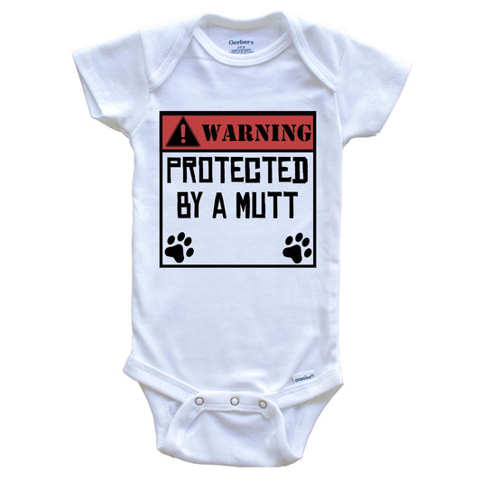 Warning Protected By A Mutt Funny Baby Onesie