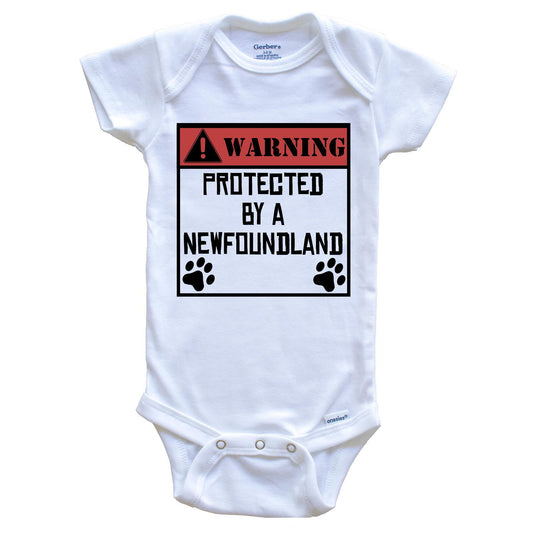 Warning Protected By A Newfoundland Funny Baby Onesie
