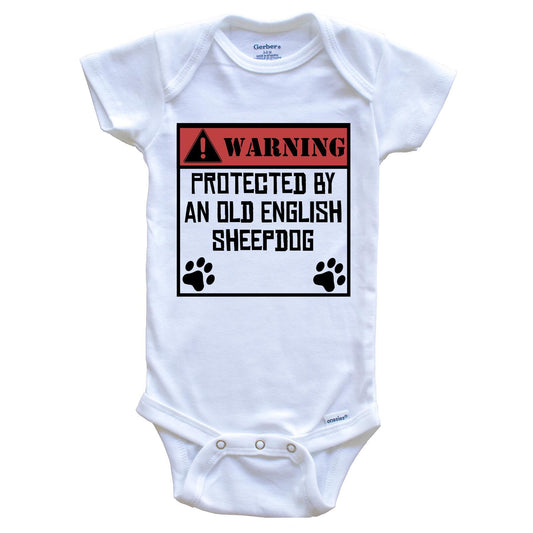 Warning Protected By An Old English Sheepdog Funny Baby Onesie
