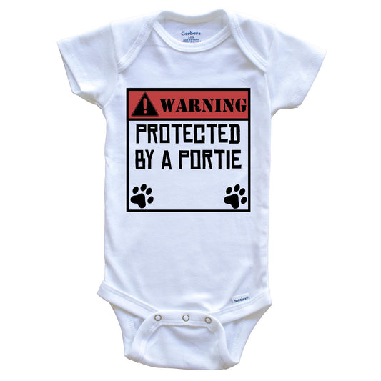 Warning Protected By A Portie Funny Baby Onesie