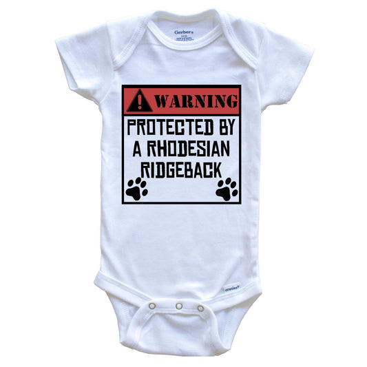 Warning Protected By A Rhodesian Ridgeback Funny Baby Onesie