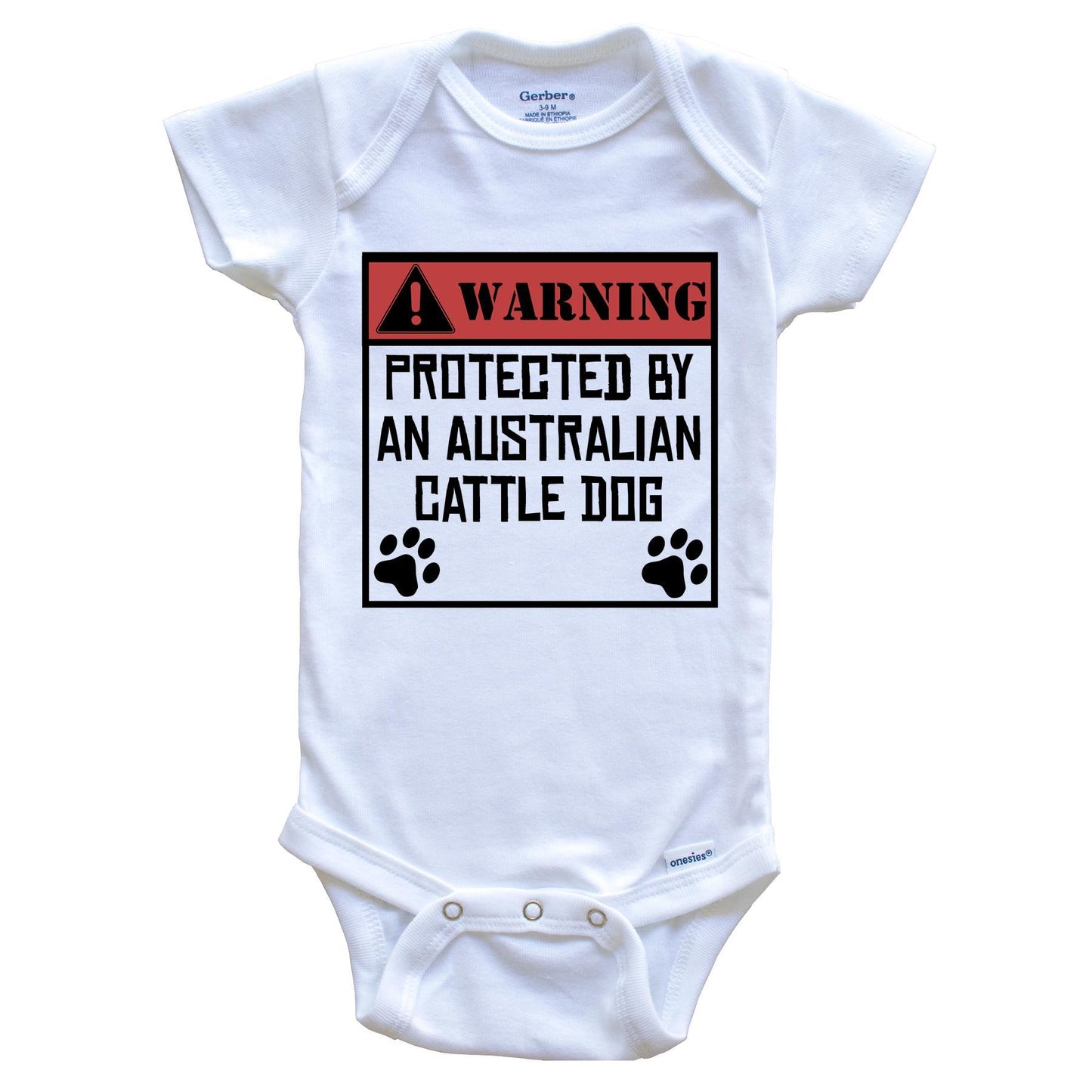 Warning Protected By An Australian Cattle Dog Funny Baby Onesie