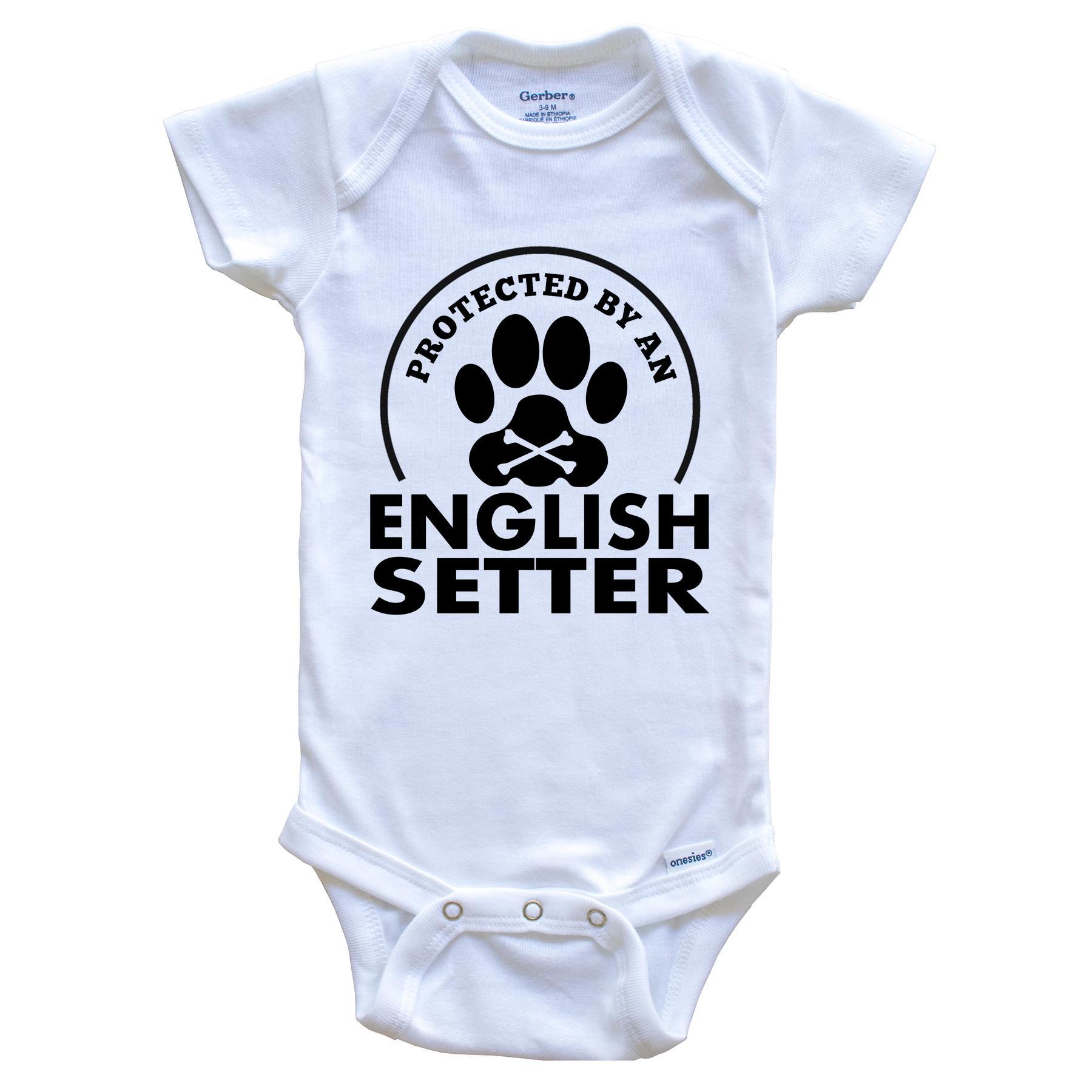 Protected By An English Setter Funny Baby Onesie