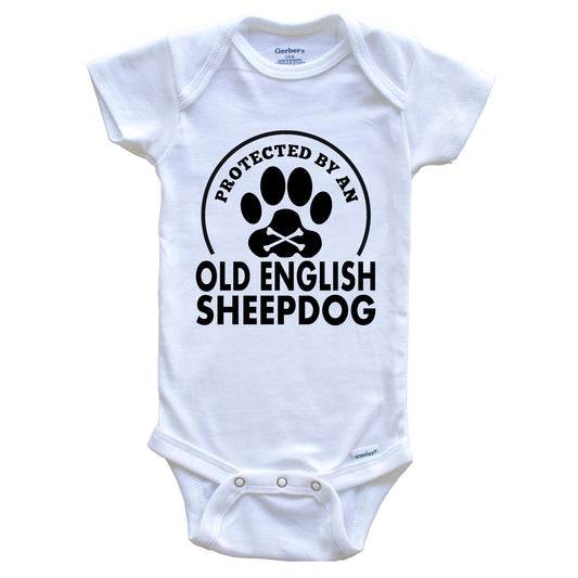 Protected By An Old English Sheepdog Funny Baby Onesie
