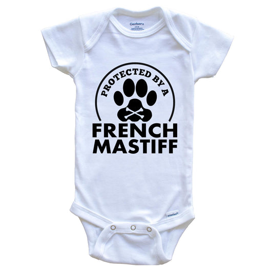 Protected By A French Mastiff Funny Baby Onesie