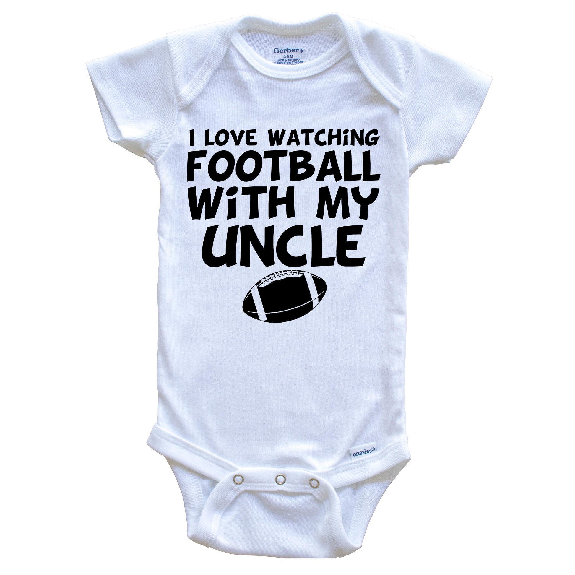 I Love Watching Football With My Uncle Baby Onesie