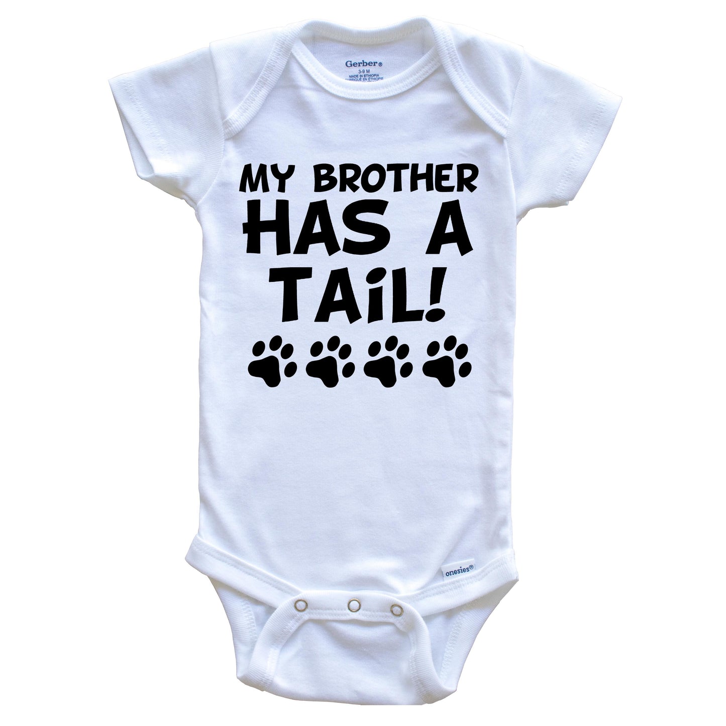My Brother Has A Tail Funny Dog Baby Onesie