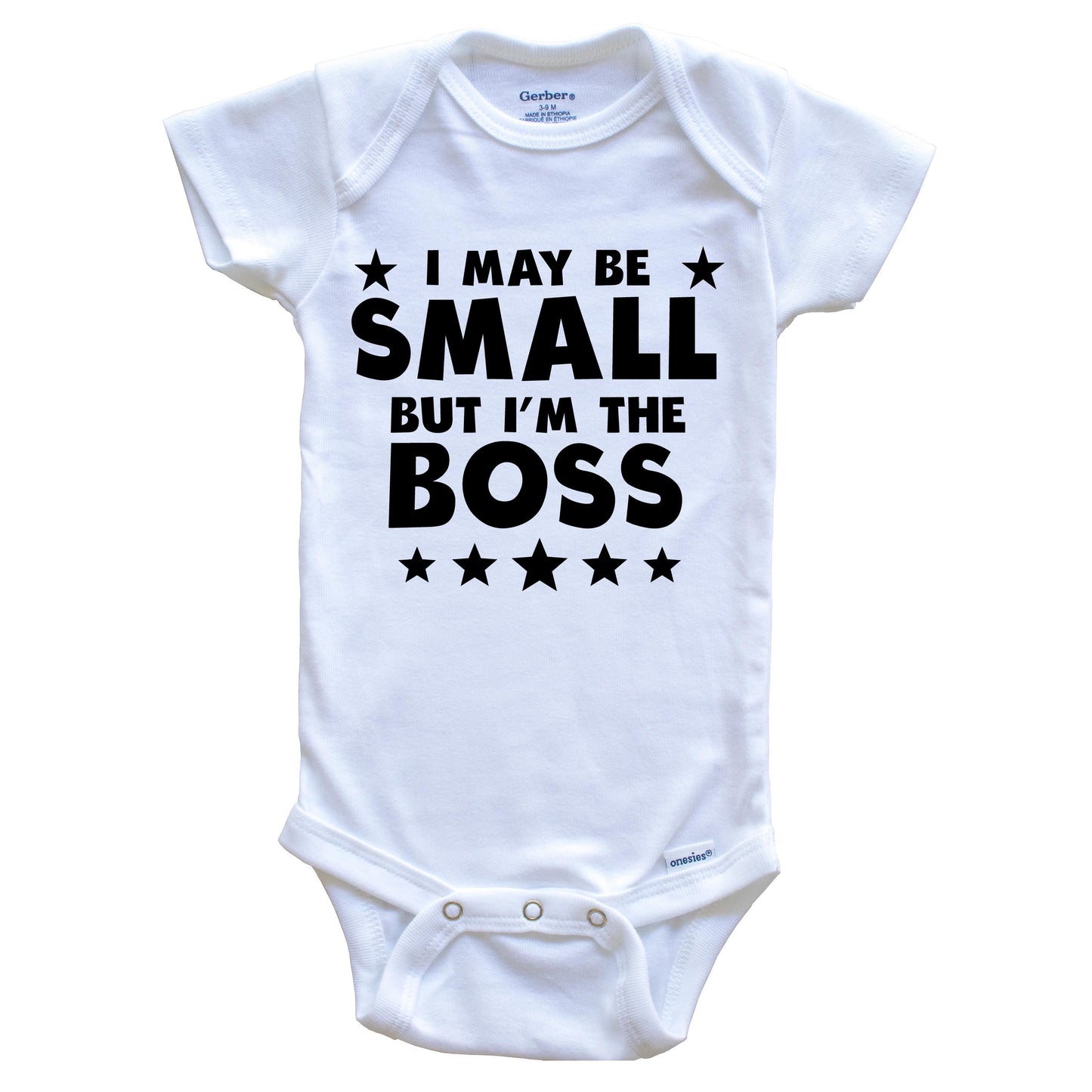 I May Be Small But I'm The Boss Funny Baby Onesie