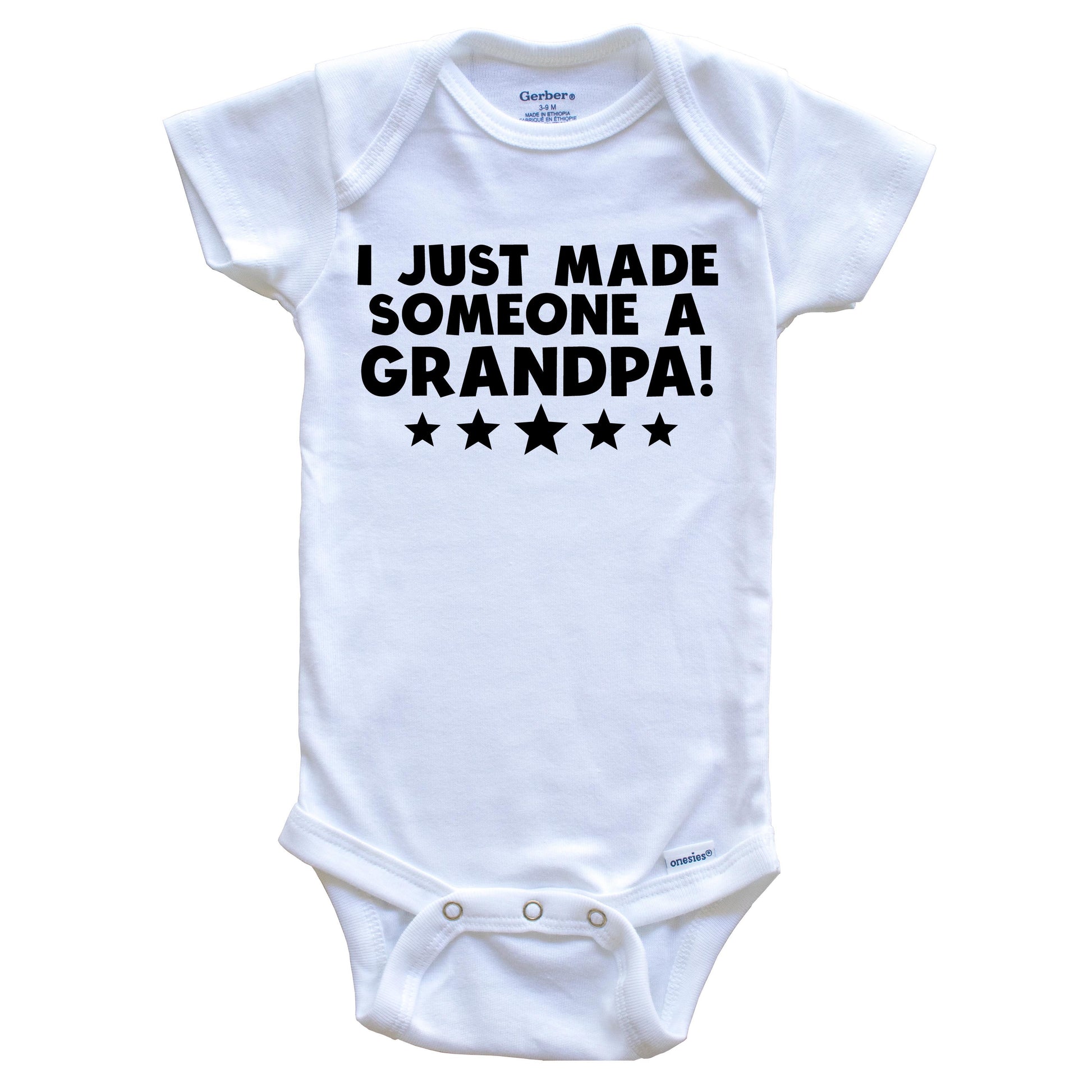 I Just Made Someone A Grandpa First Grandchild Baby Onesie