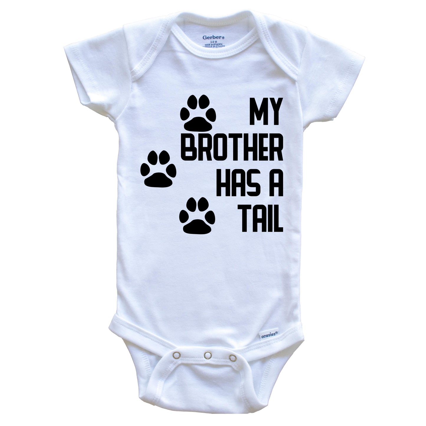 My Brother Has A Tail Cute Dog Baby Onesie