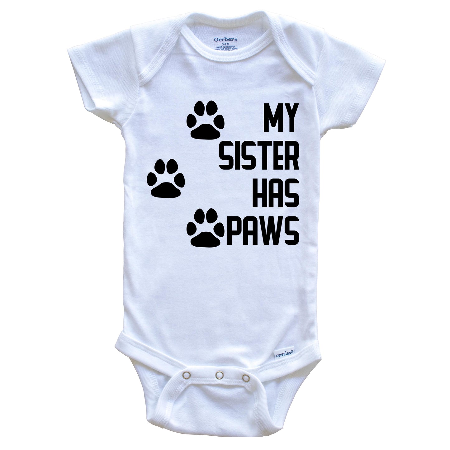 My Sister Has Paws Cute Dog Baby Onesie