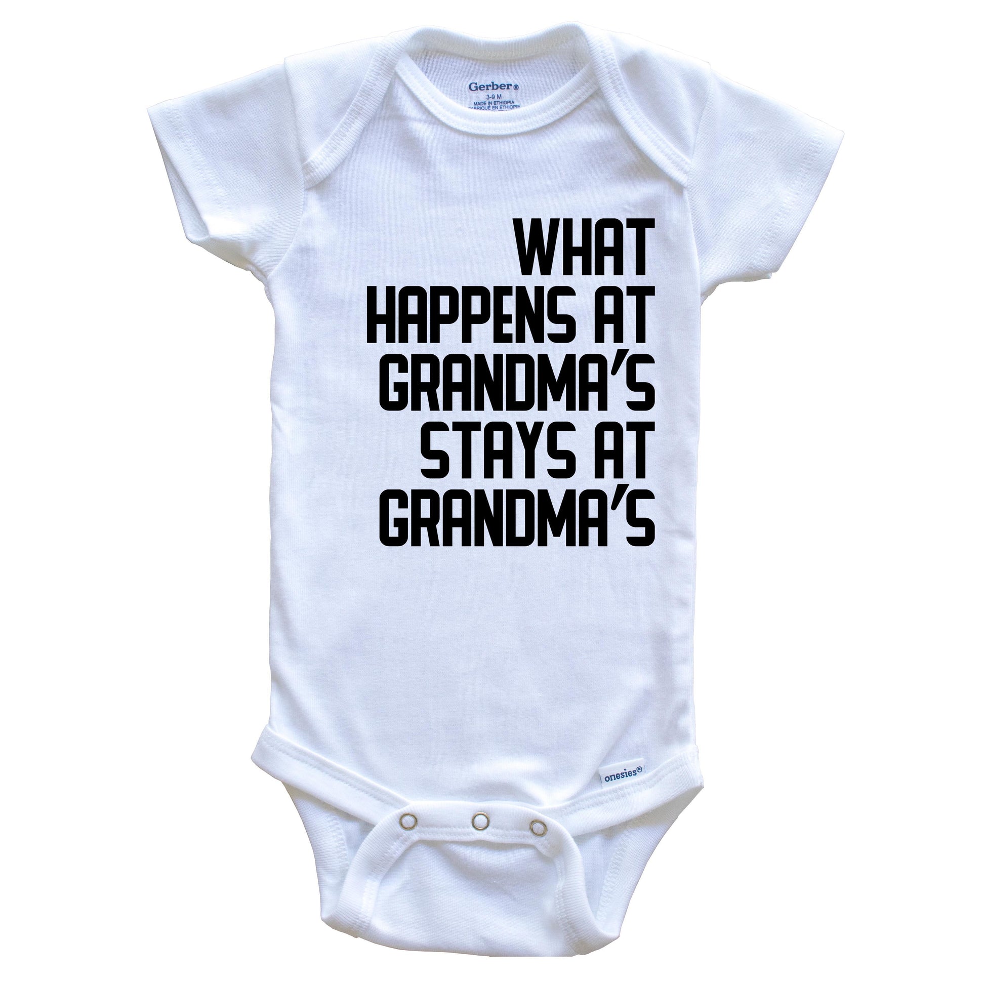 What Happens At Grandma's Stays At Grandma's Baby Onesie
