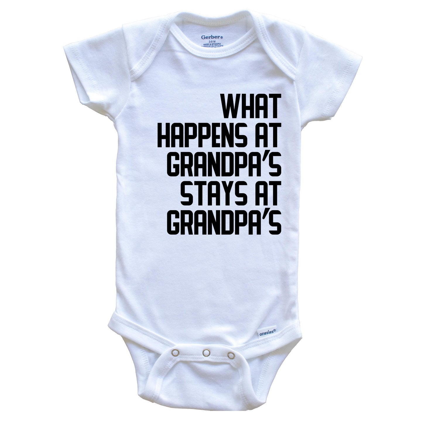 What Happens At Grandpa's Stays At Grandpa's Baby Onesie