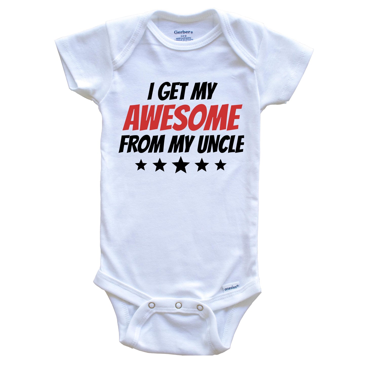 I Get My Awesome From My Uncle Funny Niece Nephew Baby Onesie