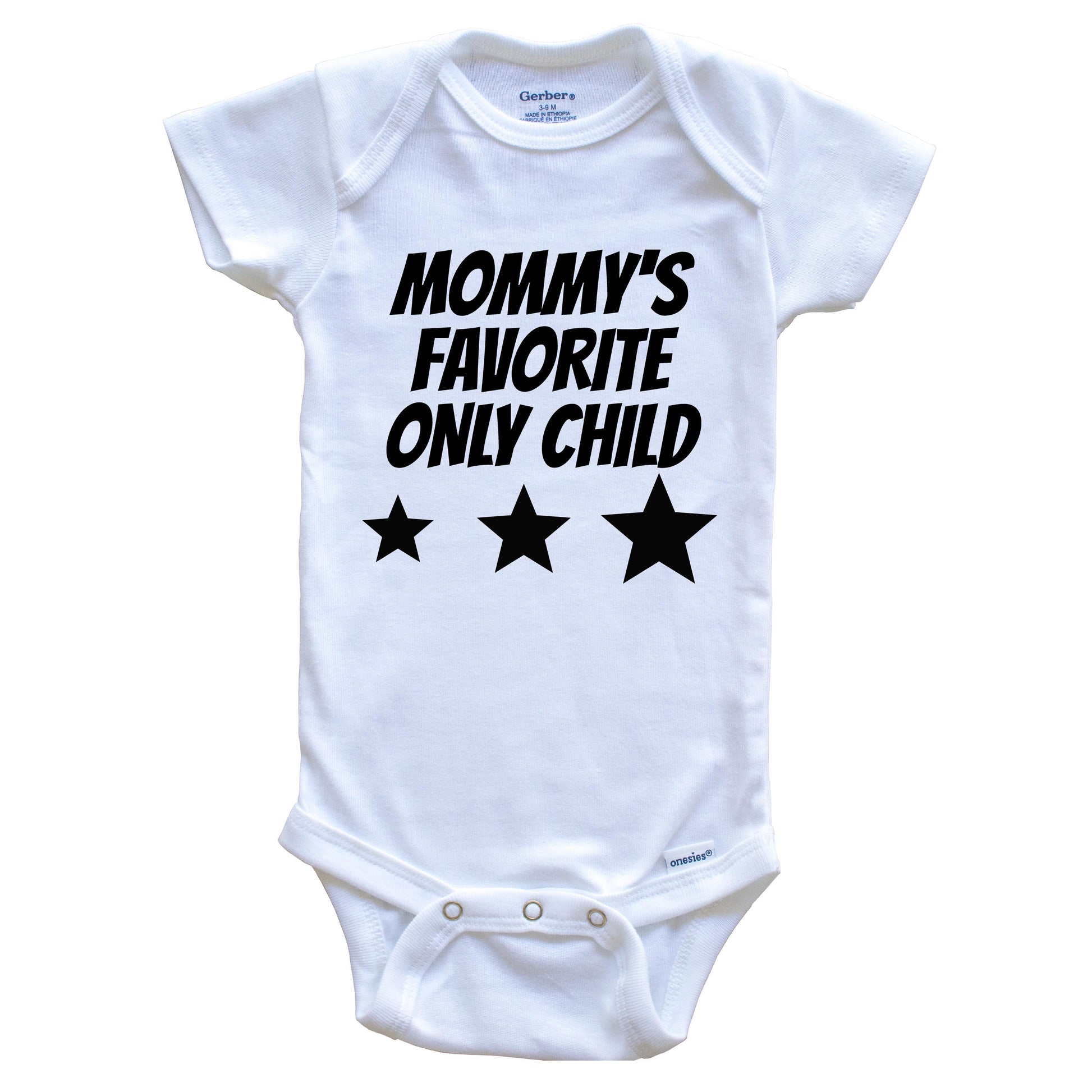 Mommy's Favorite Only Child Funny Baby Onesie