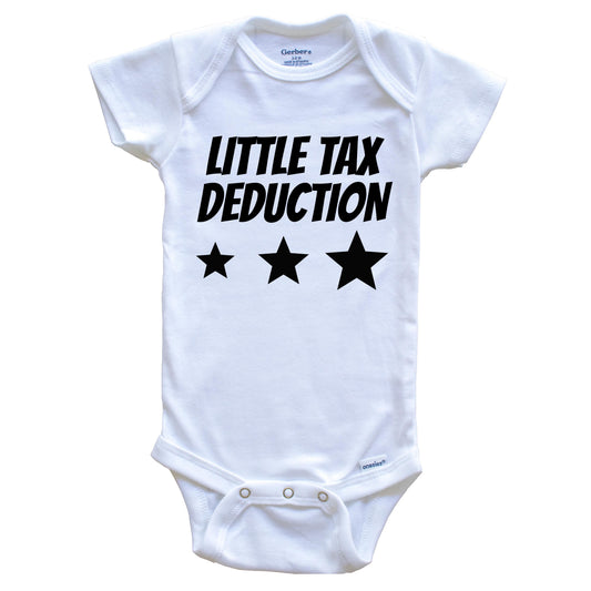 Little Tax Deduction Funny Baby Onesie