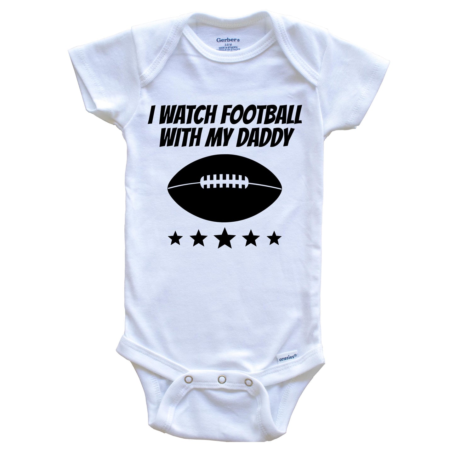 I Watch Football With My Daddy Cute Baby Onesie