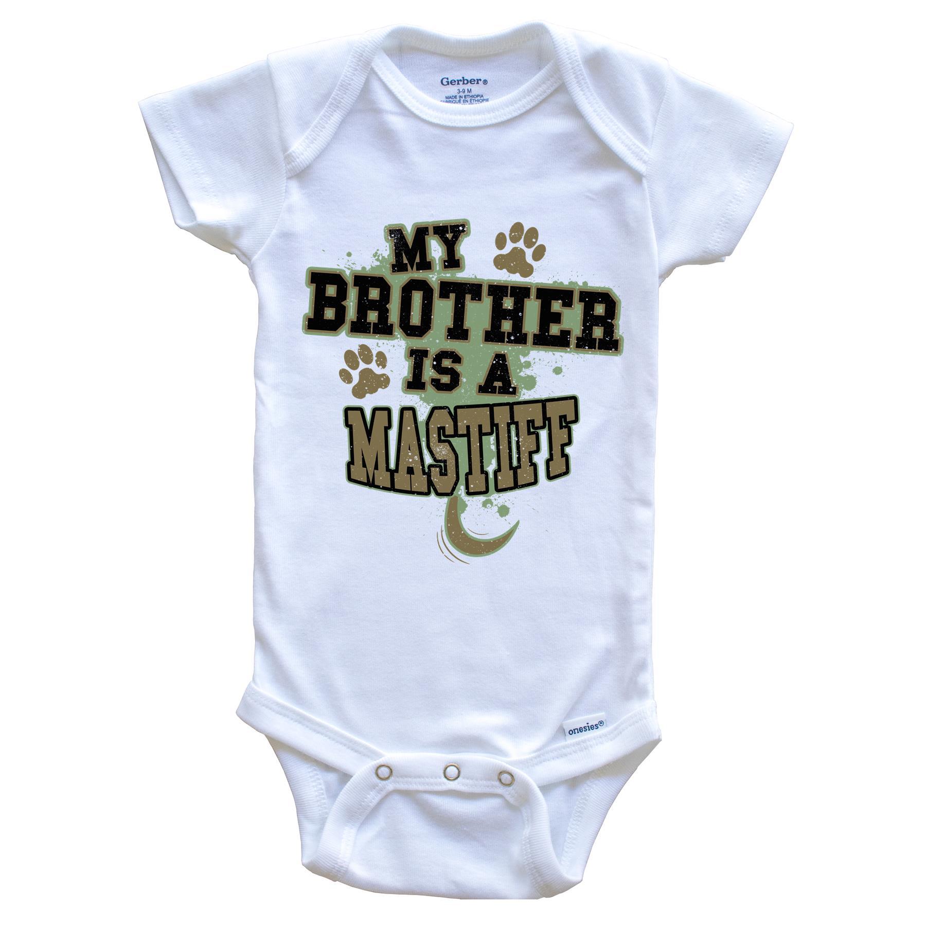 My Brother Is A Mastiff Funny Dog Baby Onesie