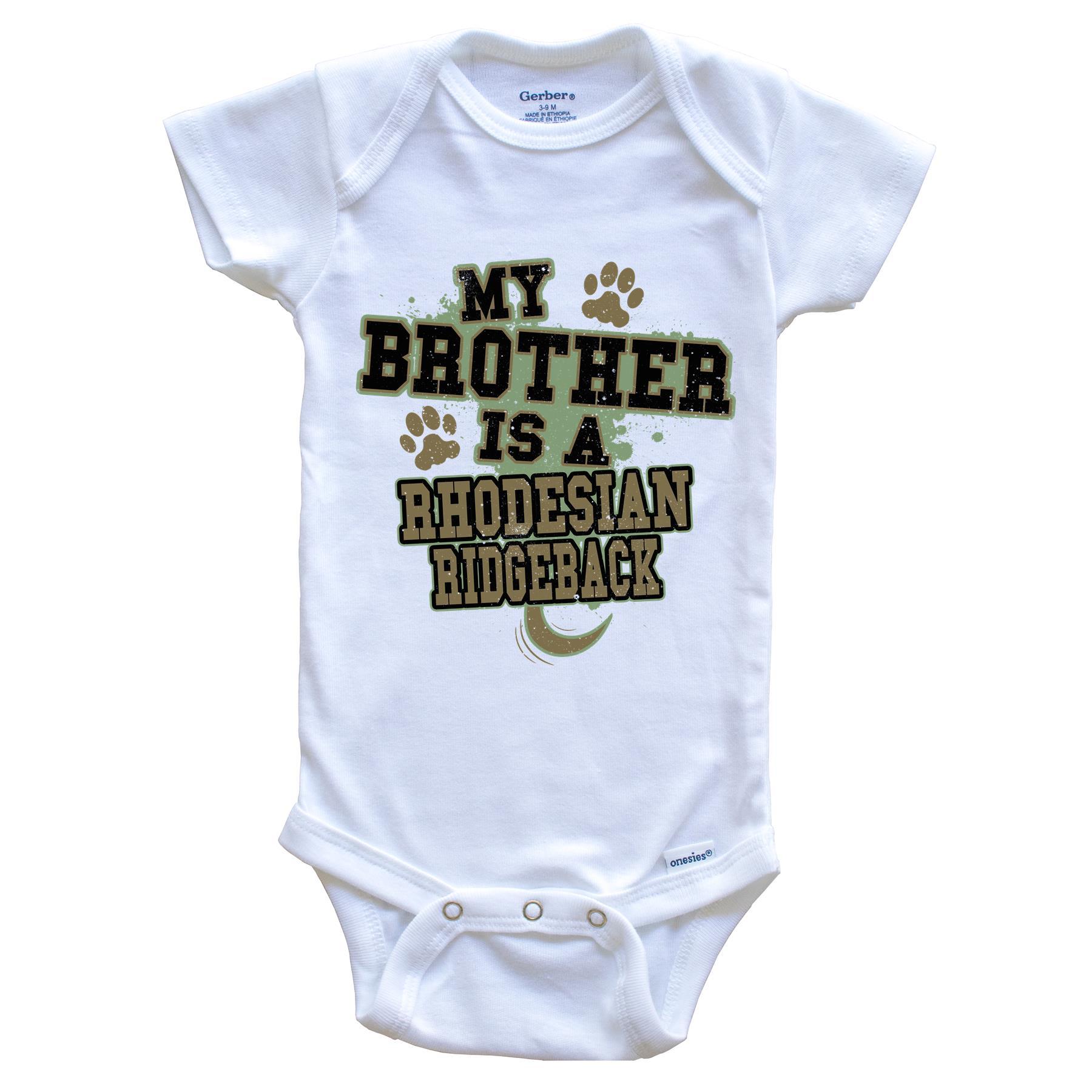 My Brother Is A Rhodesian Ridgeback Funny Dog Baby Onesie