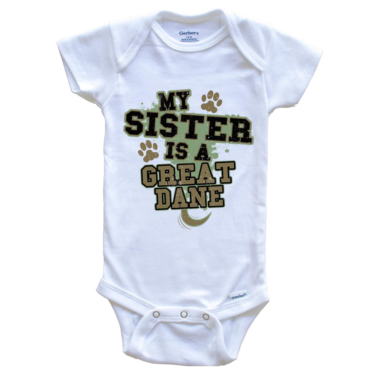 My Sister Is A Great Dane Funny Dog Baby Onesie