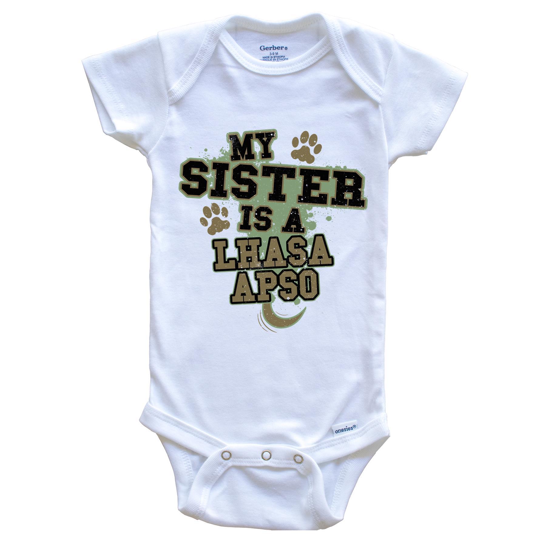 My Sister Is A Lhasa Apso Funny Dog Baby Onesie