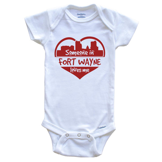 Someone in Fort Wayne Loves Me Fort Wayne Indiana Skyline Heart Baby Onesie