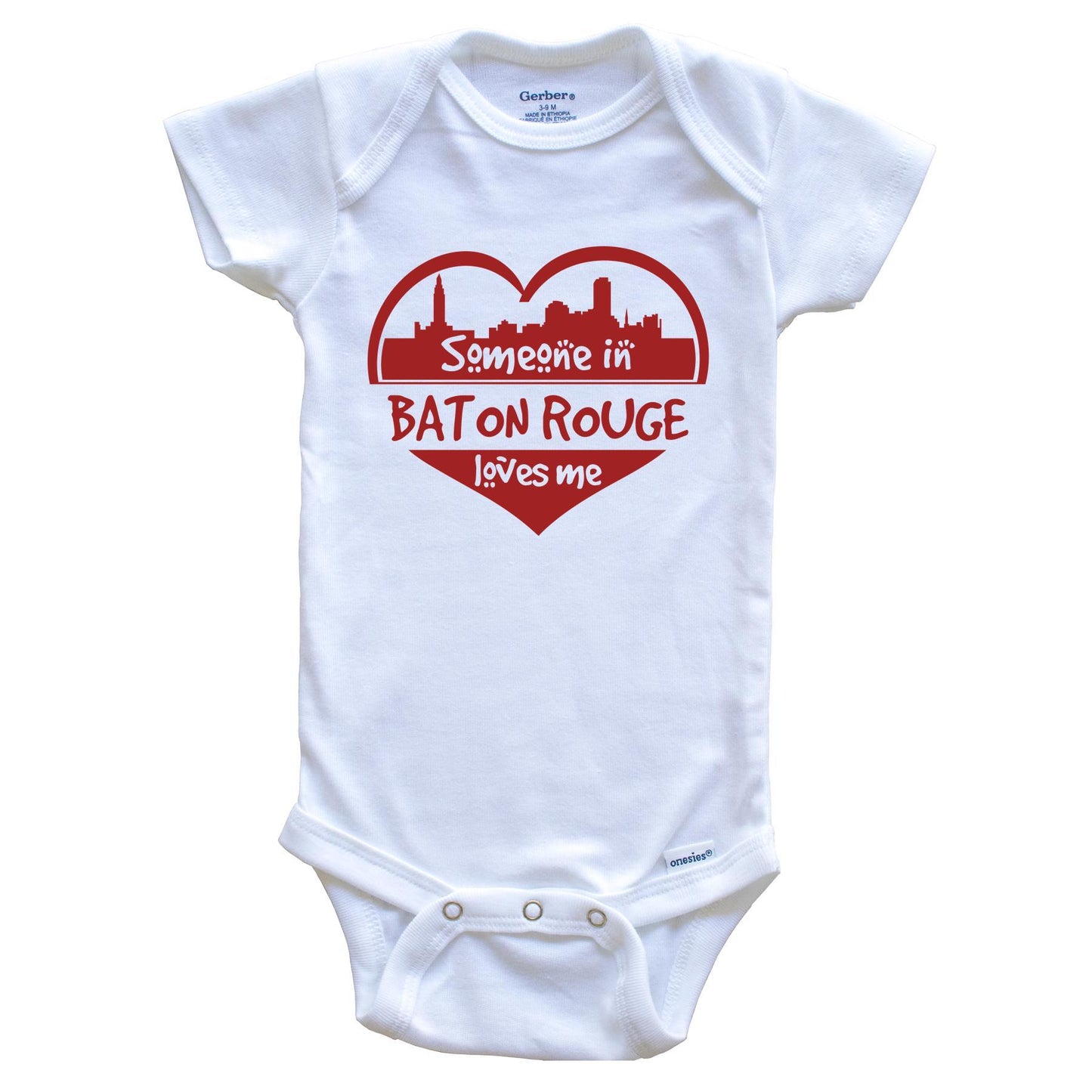 Someone in Baton Rouge Loves Me Baton Rouge Louisiana Skyline Heart Baby Onesie