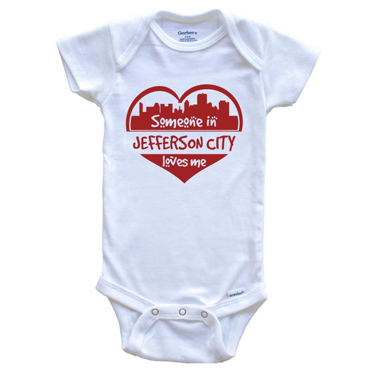 Someone in Jefferson City Loves Me Jefferson City Missouri Skyline Heart Baby Onesie