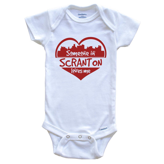 Someone in Scranton Loves Me Scranton Pennsylvania Skyline Heart Baby Onesie