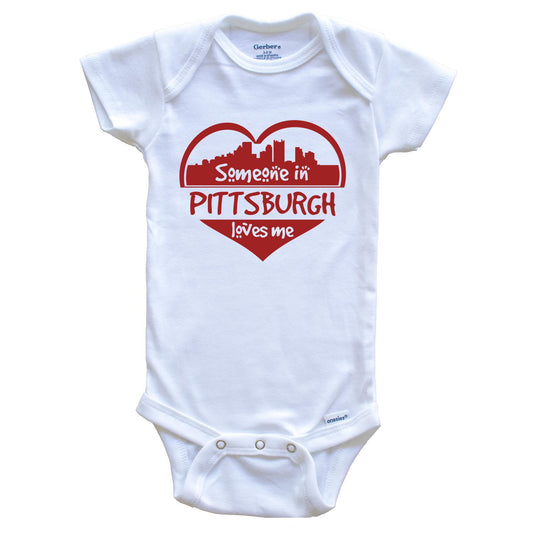 Someone in Pittsburgh Loves Me Pittsburgh Pennsylvania Skyline Heart Baby Onesie