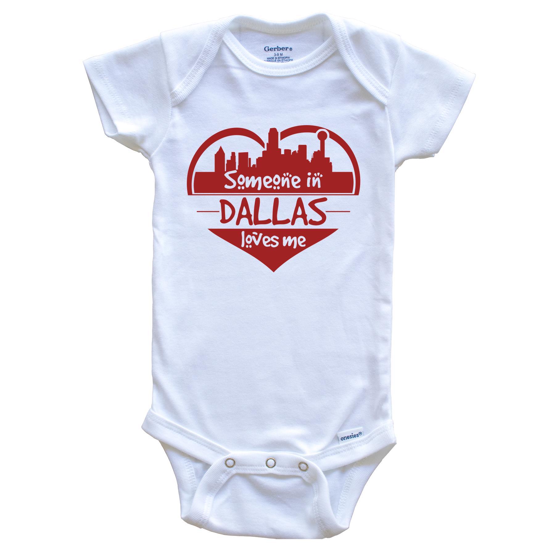 Someone in Dallas Loves Me Dallas Texas Skyline Heart Baby Onesie
