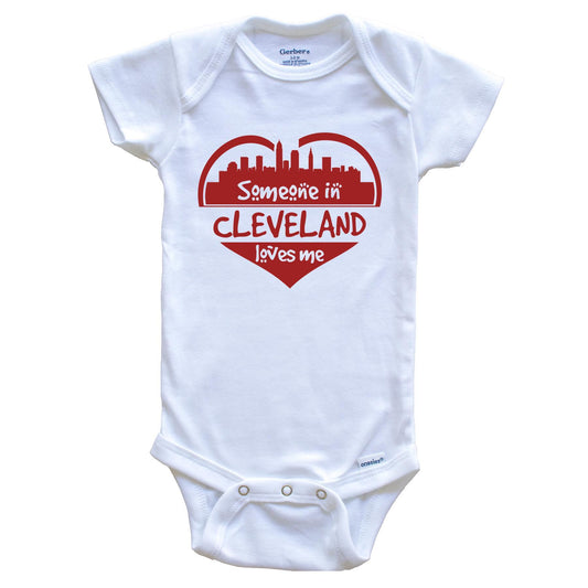 Someone in Cleveland Loves Me Cleveland Ohio Skyline Heart Baby Onesie