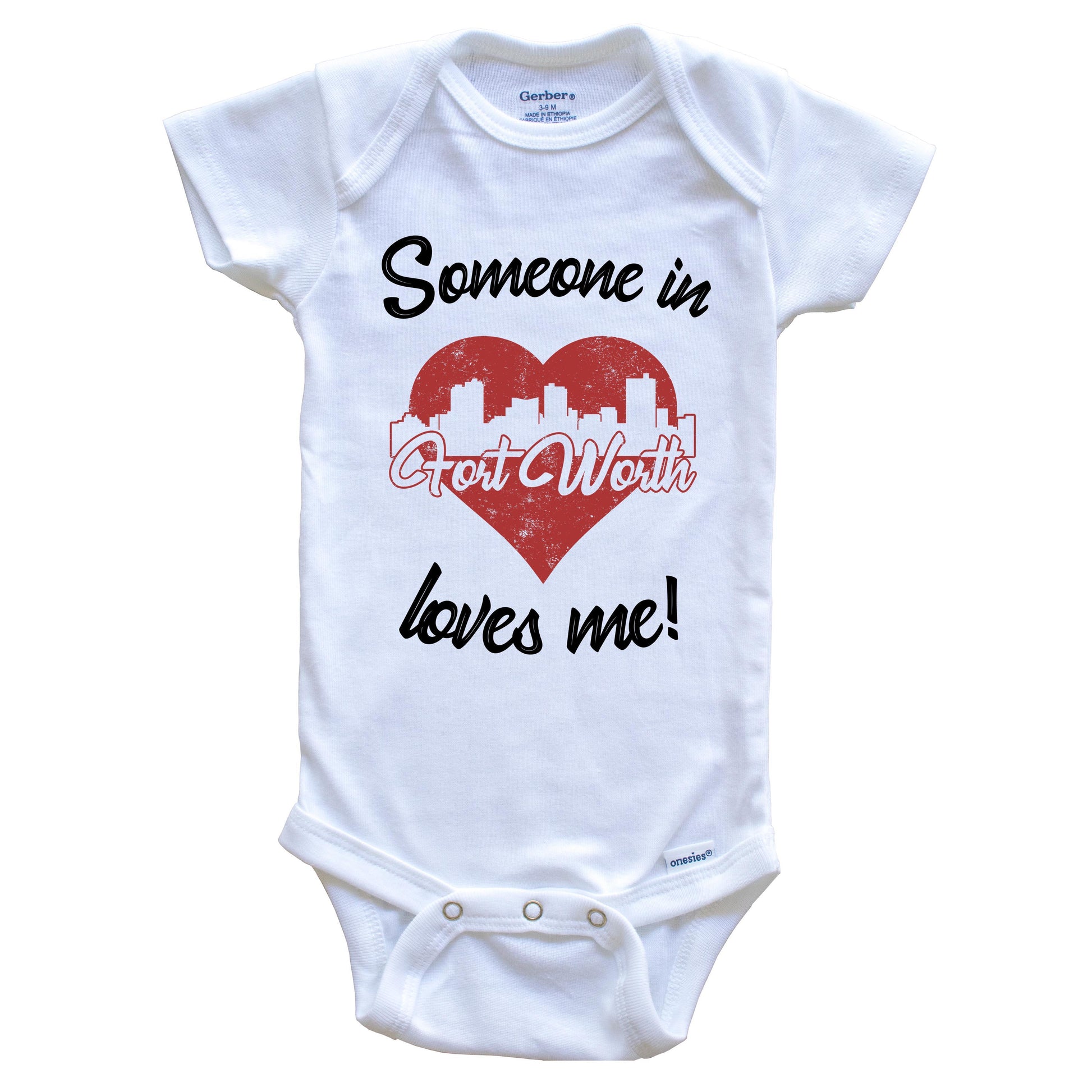 Someone In Fort Worth Loves Me Red Heart Skyline Baby Onesie