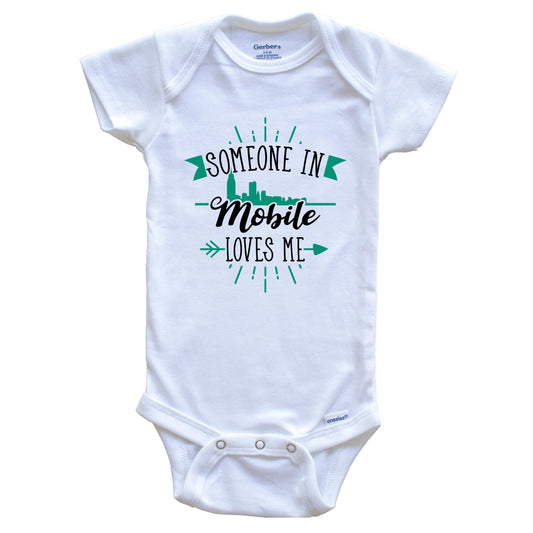 Someone In Mobile Loves Me Mobile AL Skyline Baby Onesie