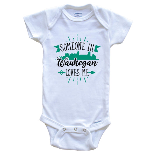 Someone In Waukegan Loves Me Waukegan IL Skyline Baby Onesie