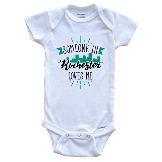 Someone In Rochester Loves Me Rochester NY Skyline Baby Onesie