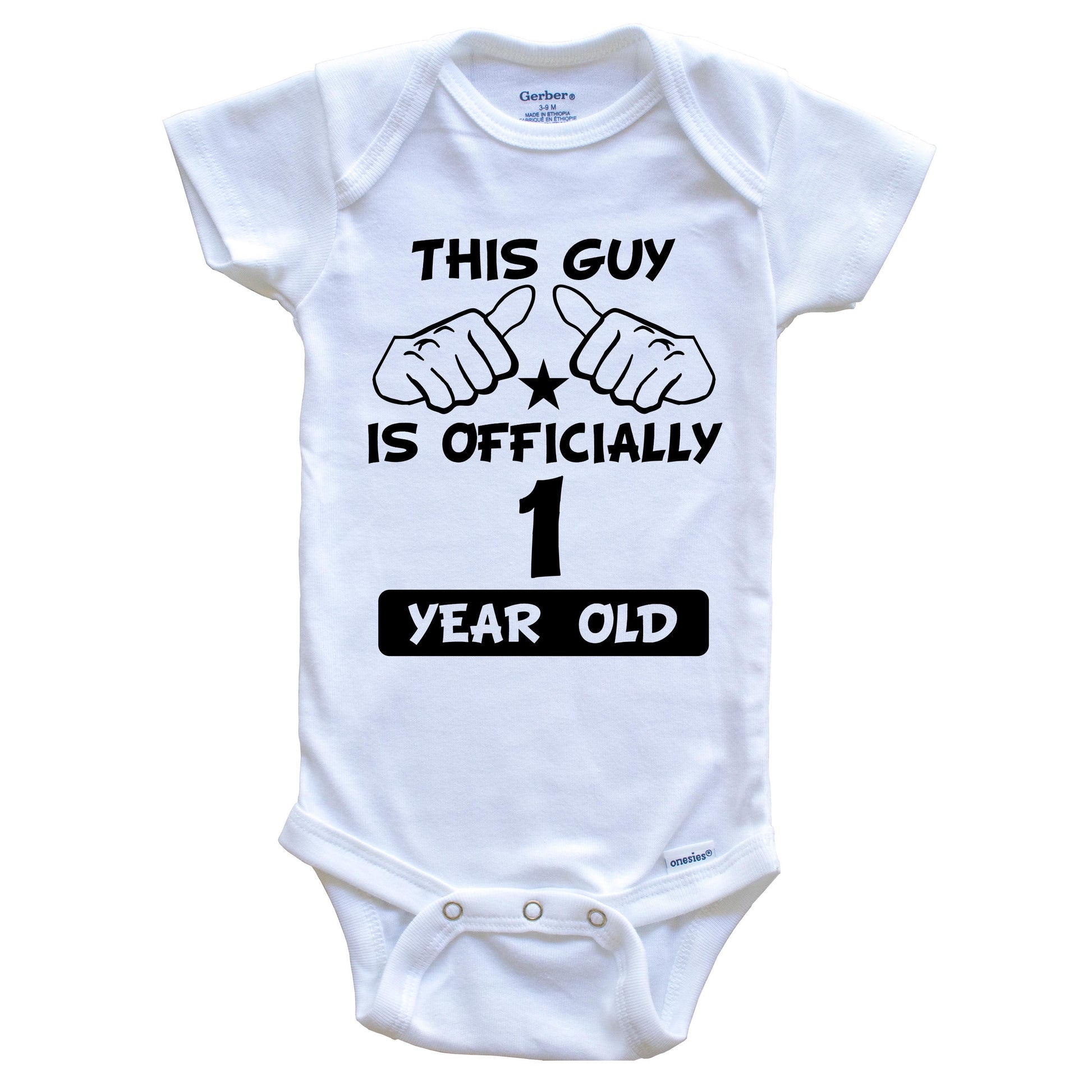 This Guy Is Officially 1 Year Old 1st Birthday Baby Onesie