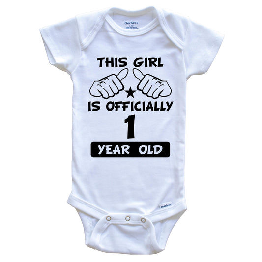 This Girl Is Officially 1 Year Old 1st Birthday Baby Onesie