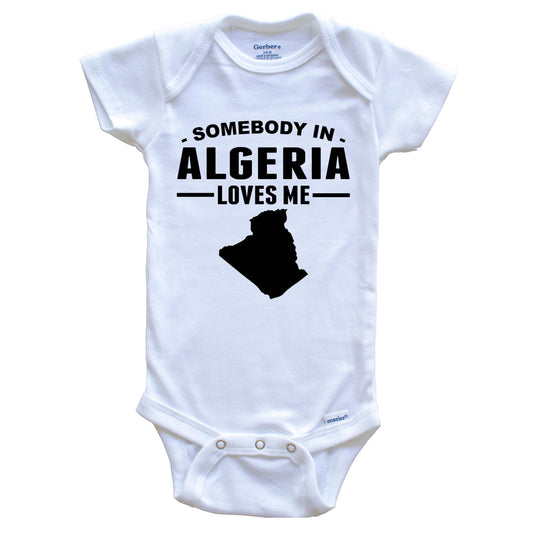 Somebody In Algeria Loves Me Baby Onesie