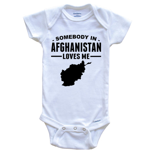 Somebody In Afghanistan Loves Me Baby Onesie